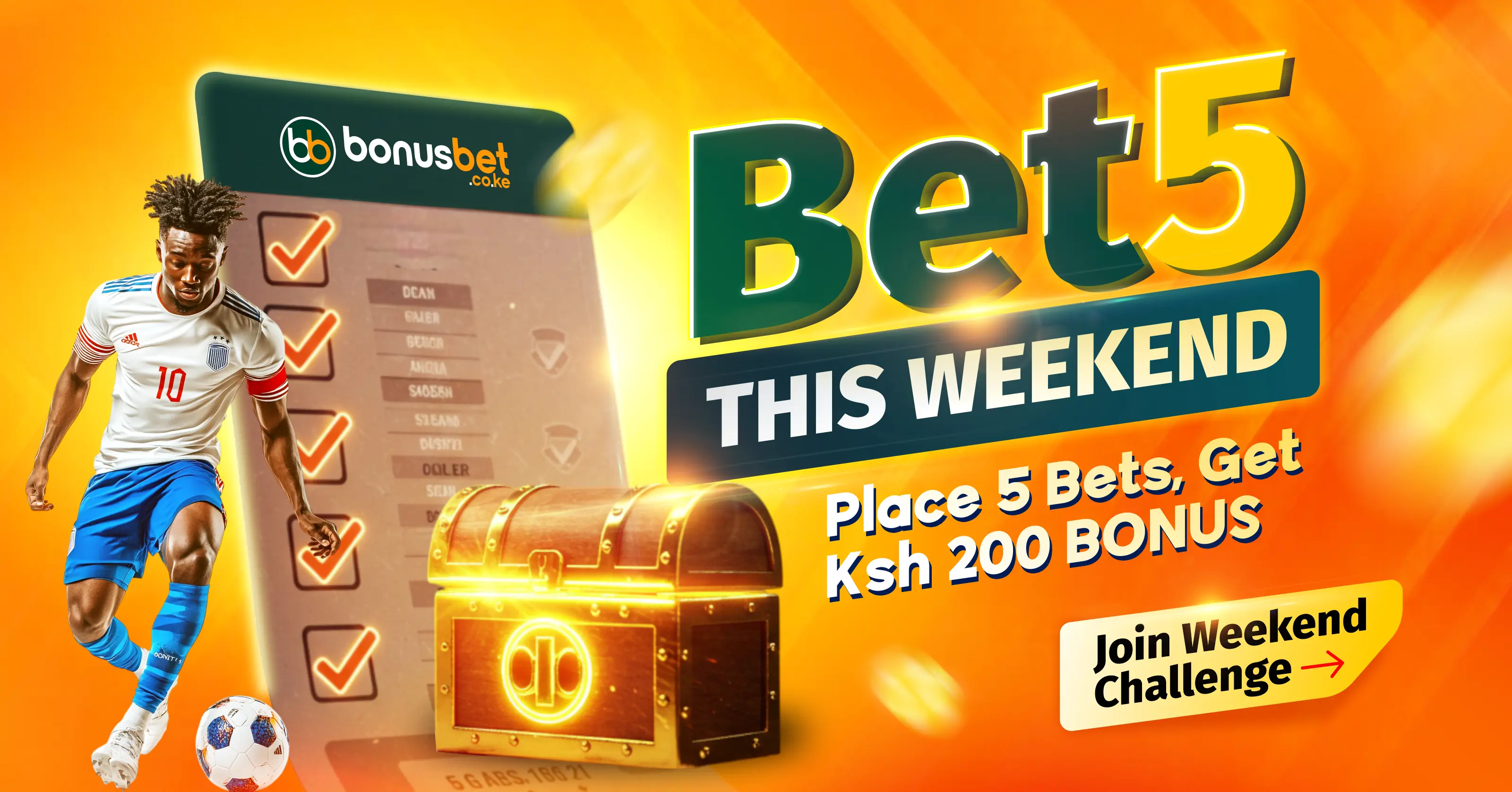 Weekend Warrior – Bet 5, Get Ksh 200 Bonus